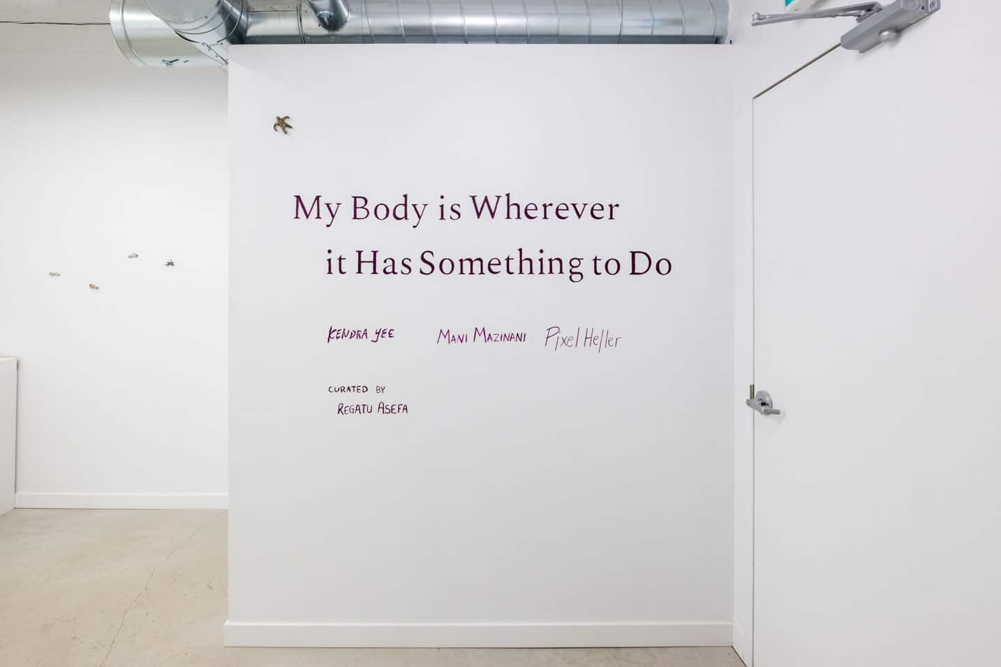 My Body is Wherever it Has Something to Do at NAMARA projects